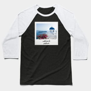 Welcome to Santorini Baseball T-Shirt